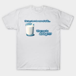 The Milk Guy T-Shirt